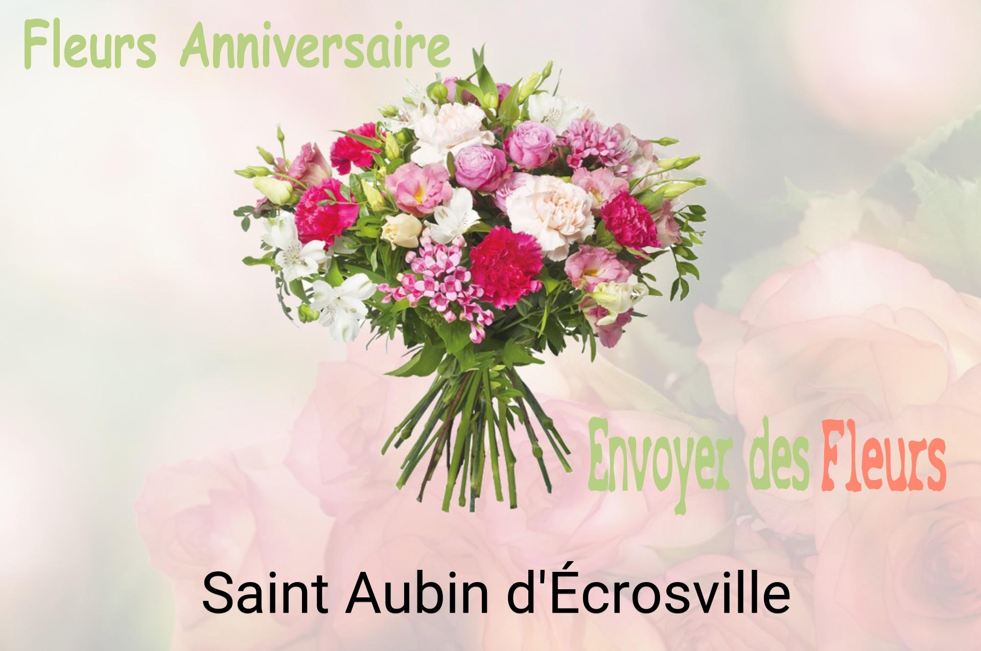 Bouquet de fleurs d’anniversaire livré à Saint-Aubin-d'Écrosville