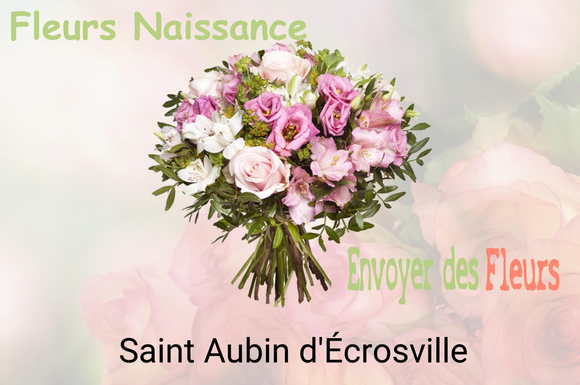 Bouquet de fleurs de naissance livré à Saint-Aubin-d'Écrosville